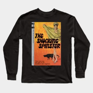 The Shocking Spinster! This cool cat has got it all--no husband required Long Sleeve T-Shirt